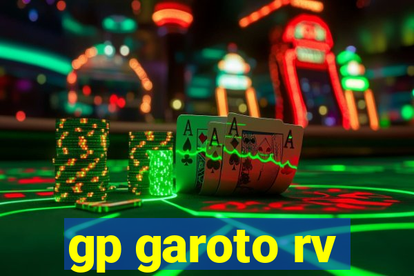 gp garoto rv